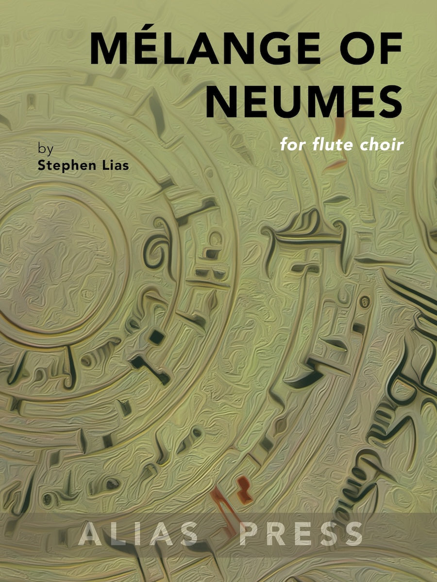 Mélange of Neumes